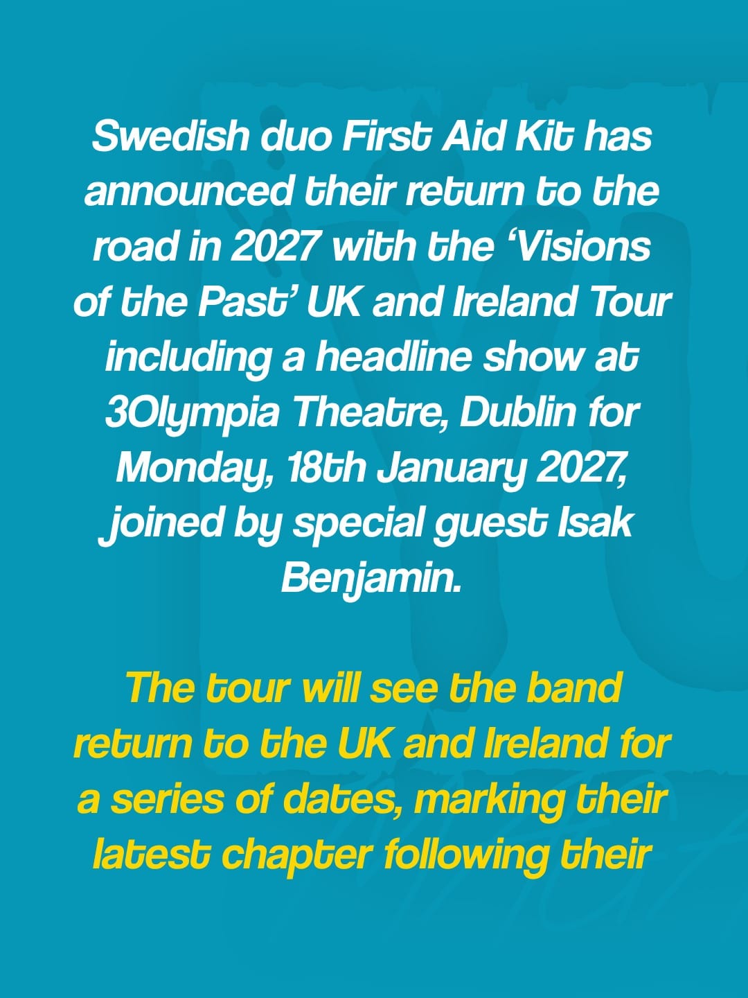 First Aid Kit announce 3Olympia Theatre show for 18th January 2027 — photo 2