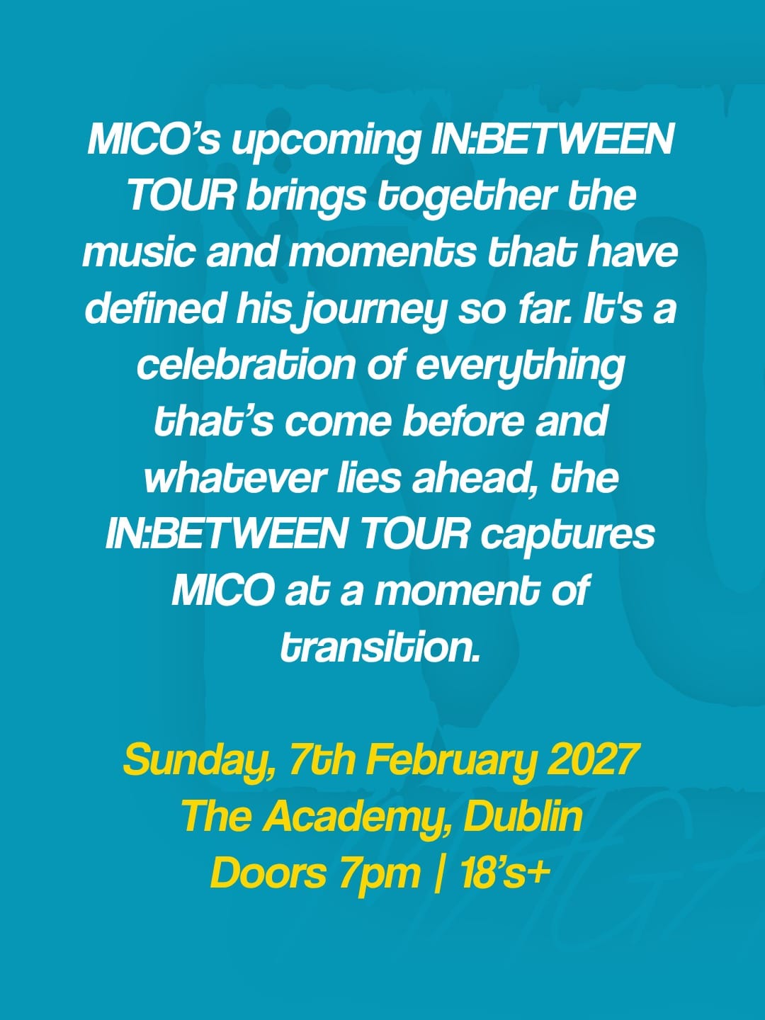MICO announces The Academy Dublin show for 7th February 2027 — photo 6