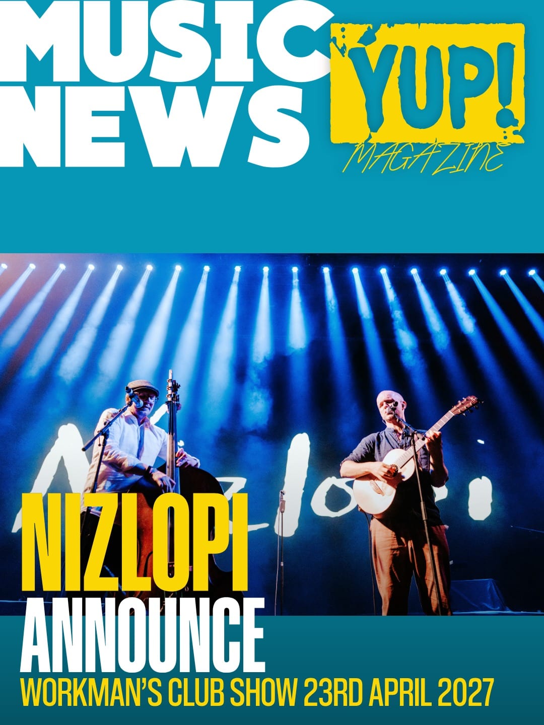 Nizlopi announce Workman’s Club show for 23rd April 2027 — photo 1