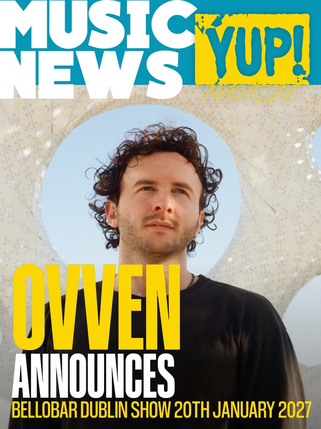 Ovven announces Bellobar Dublin show for 20th January 2027 — photo 1