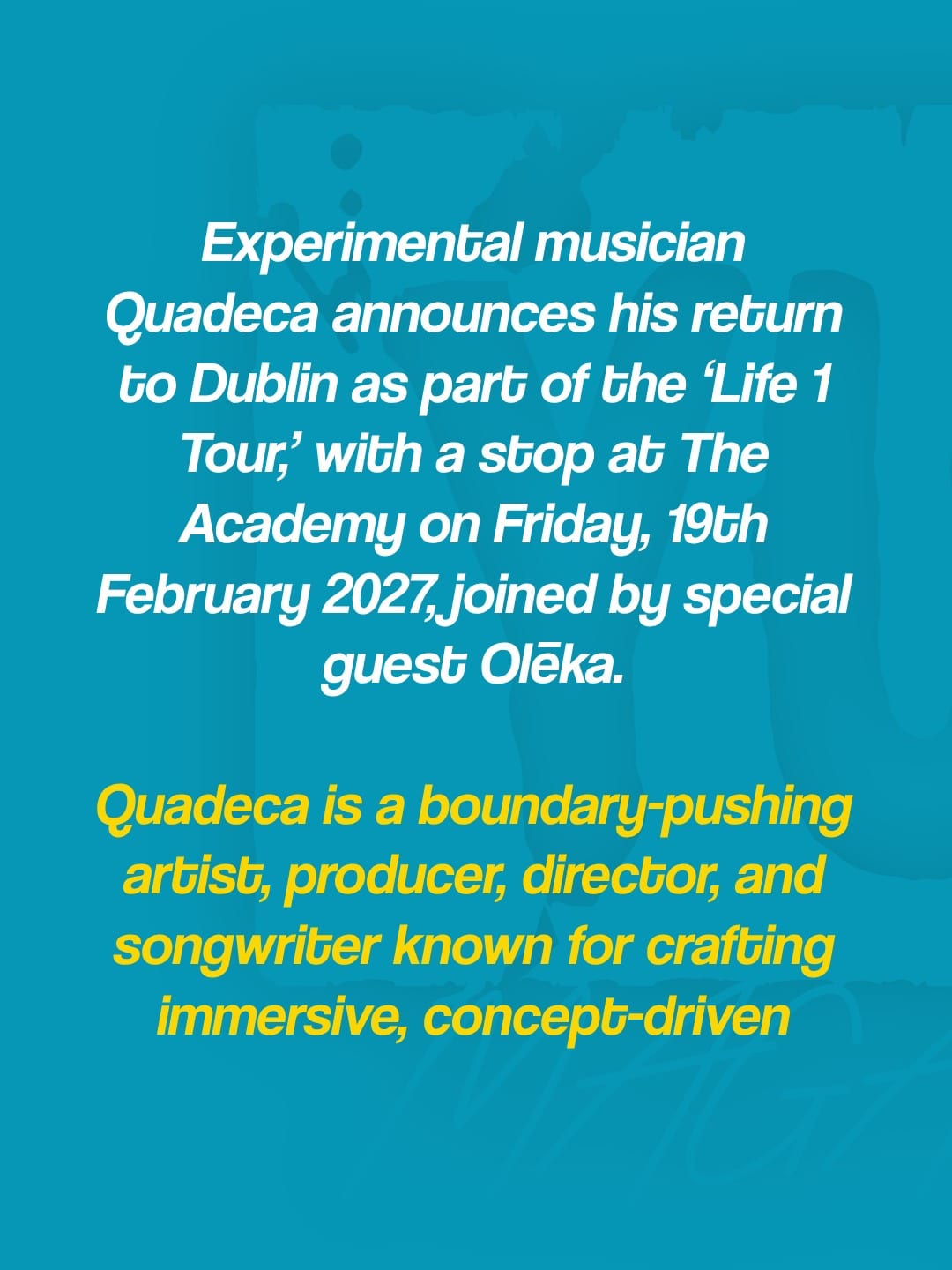 Quadeca announces The Academy show for 19th February 2027 — photo 2