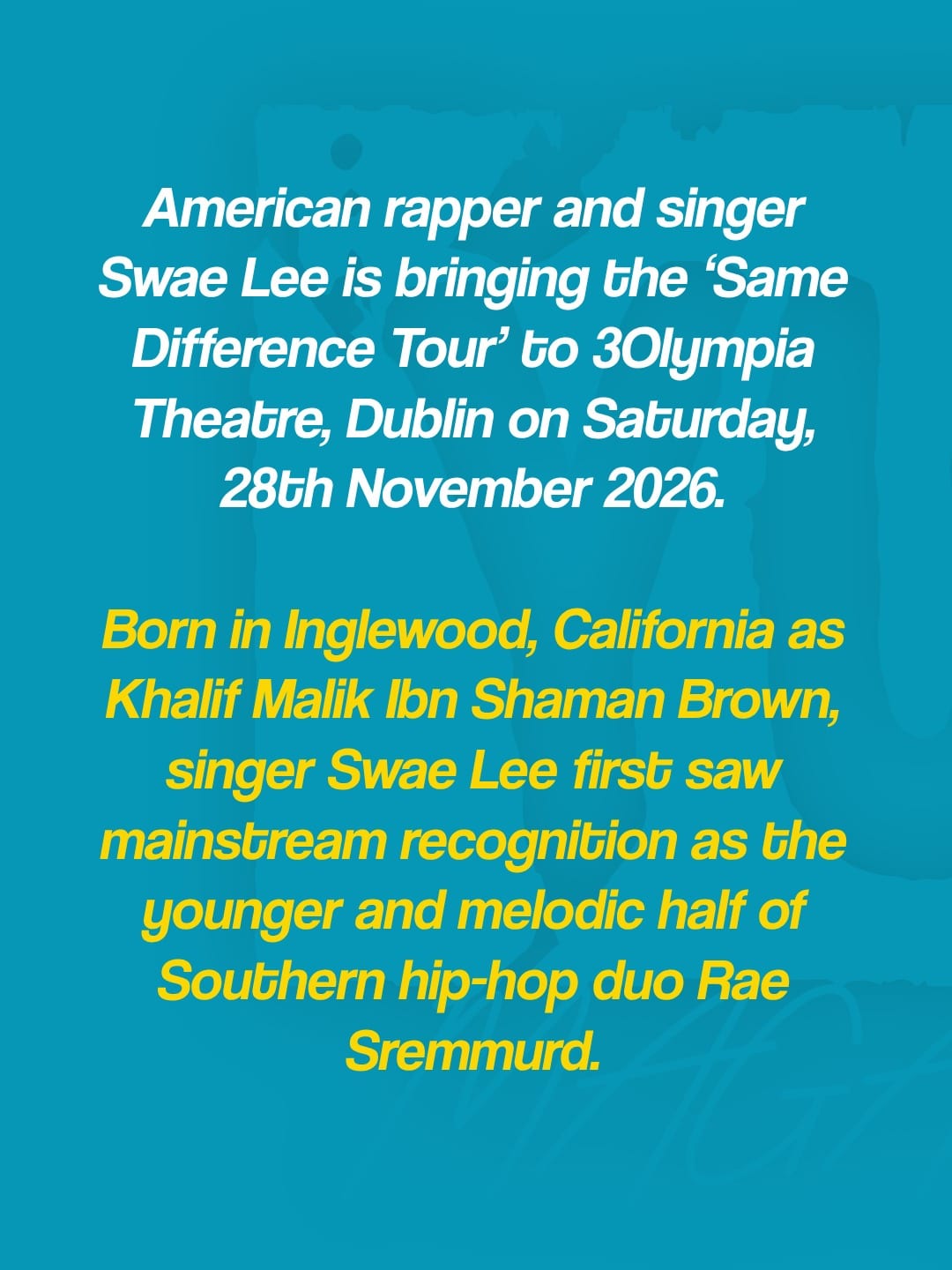 Swae Lee brings the Same Difference Tour to 3Olympia Theatre on 28th November — photo 2